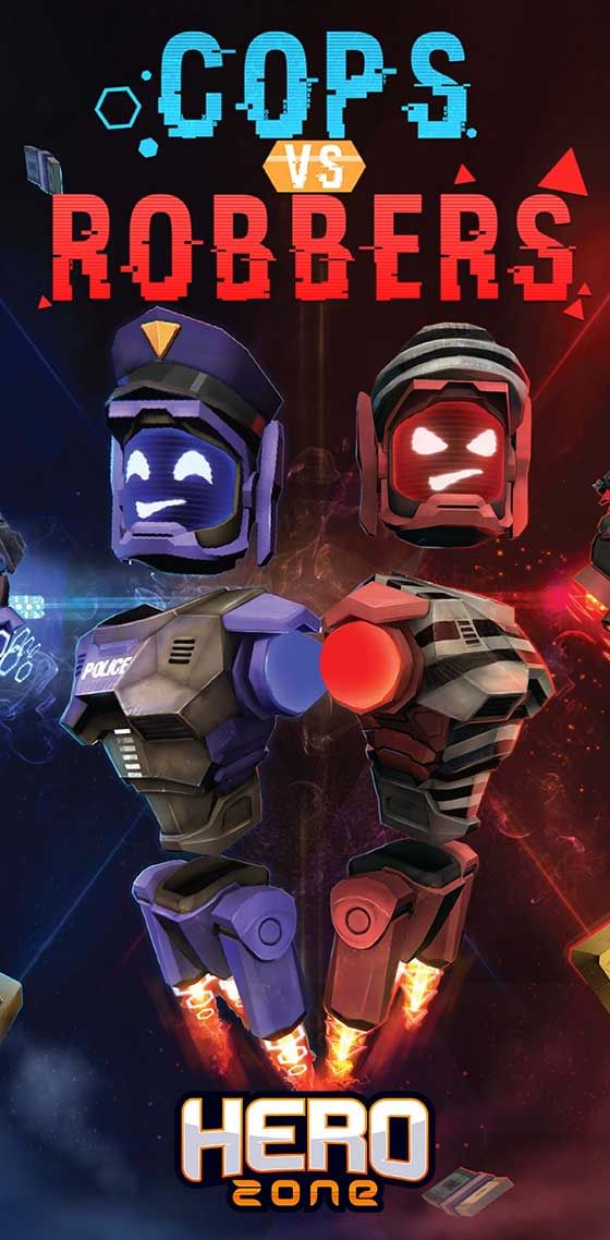 Hero Zone - Cops vs. Robbers